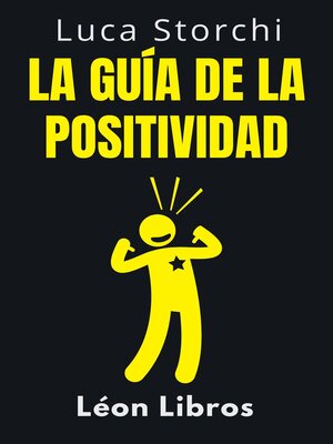 cover image of La Guía De La Positividad--Descubre Los Secretos De La Vida Plena